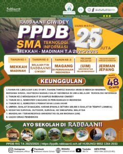 Rabbaanii Ciwidey PPDB SMA Teknologi Informasi  Mekkah – Madinah TA. 2025/2026